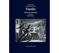William Shakespeare's Hamlet, Edited and Annotated by Gideon Rappaport