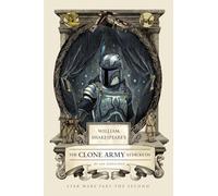 William Shakespeare's The Clone Army Attacketh: Star Wars Part the Second: 2 (William Shakespeare's Star Wars)
