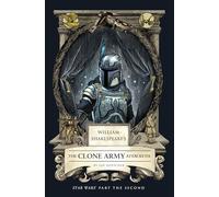 William Shakespeare's The Clone Army Attacketh: Star Wars Part the Second (Shakespeare Star Wars: Prequel Trilogy, 2)