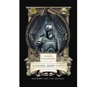 William Shakespeare's The Clone Army Attacketh: Star Wars Part the Second (Shakespeare Star Wars: Prequel Trilogy, 2)
