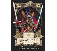 William Shakespeare's The Merry Rise of Skywalker: Star Wars Part the Ninth (Shakespeare Star Wars: Prequel Trilogy, 9)