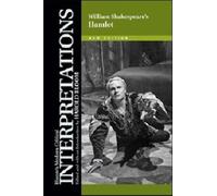 William Shakespear's "Hamlet" (Bloom's Modern Critical Interpretations)
