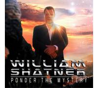 William Shatner - Ponder The Mystery