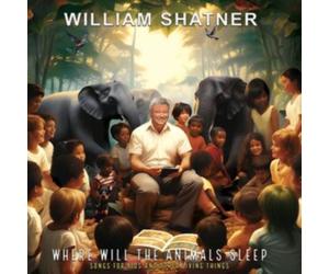 WILLIAM SHATNER - WHERE WILL THE ANIMALS SLEEP - Vinyl Record - E4z