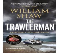 William Shaw The Trawlerman : the stunning fourth book in the DS Alexandra William Shaw Multicolor