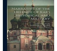 William Simpson Narrative of the Defence of Kars Historical & Military Paperback William Simpson Multicolor