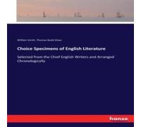 William Smith Choice Specimens of English Literature:Selected from the Chief William Smith Multicolor