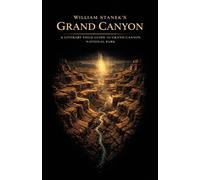 William Stanek's Grand Canyon: A Literary Field Guide to Grand Canyon National Park (2)