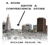 William Taylor A Room Above a Convenience Store Paperback Book William Taylor Multicolor