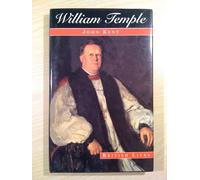William Temple: Church, State and Society in Britain, 1880-1950 (British Lives)