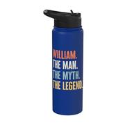 William The Best, Man Myth Legend, Funny Best Name William Stainless Steel Insulated Water Bottle