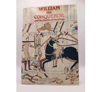 William the Conqueror and the Battle of Hastings (Treasures of Britain S.)