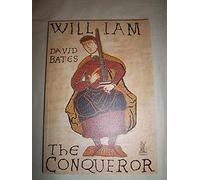 William the Conqueror (Kings & queens of medieval England)