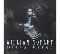 WILLIAM TOPLEY - Black River