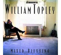 William Topley - Mixed Blessing