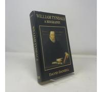 William Tyndale - A Biography