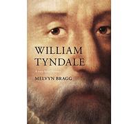 William Tyndale: A Very Brief History (Very Brief Histories)