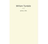 William Tyndale (Classic Books)