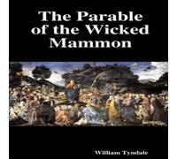 William Tyndale The Parable of the Wicked Mammon Paperback Book William Tyndale Multicolor