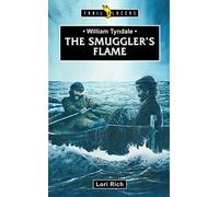 William Tyndale: The Smuggler's Flame (Trail Blazers)