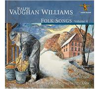 William Vann, Mary Bevan, Nicky Spence, Roderick Williams - Ralph Vaughan Williams: Folk Songs, Volume 4