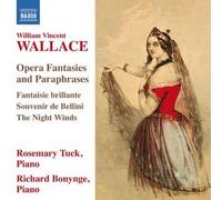 William Vincent Wallace Fantaisies et Paraphrases d'opéra