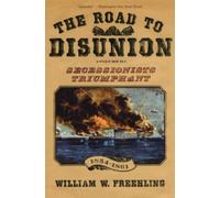 William W Freehling - Road to Disunion Volume II Secessionists Trium - K555z