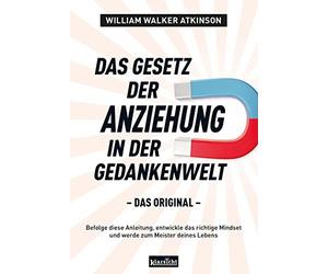 William Walker A Das Gesetz der Anziehung in der Gedankenwelt: Das O (Paperback)