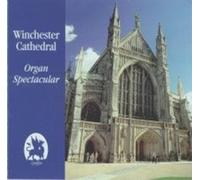 Hill David - Winchester Cathedral Organ Spectacular