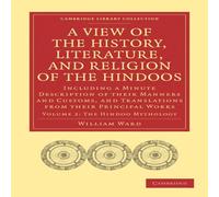 William Ward A View of the History, Literature, & Religion of the Hindoos: William Ward Multicolor