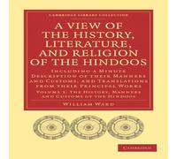 William Ward A View of the History, Literature, & Religion of the Hindoos: William Ward Multicolor