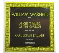 William Warfield, Karl Loewe - Ancient Music Of The Church, Ballads