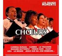 Les Grands Moments : Choeurs