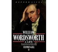 William Wordsworth: A Life (Oxford Lives)
