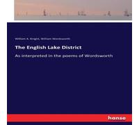 William Wordsworth The English Lake District:As interpreted in the poems of William Wordsworth Multicolor