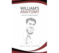 William's Anatomy - Poetry for Medical Students