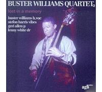 Williams, Buster Quartet - Lost in a Memory