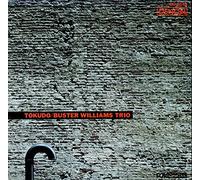 Williams, Buster Trio - Tokudo