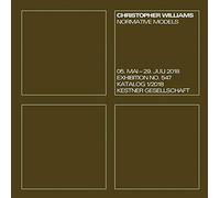 Williams, Christopher - Christopher Williams: Normative Models