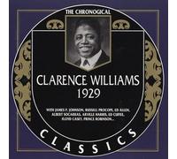 Williams,Clarence - Clarence Williams: 1929;THE CHRONOLOGICAL CLASSICS