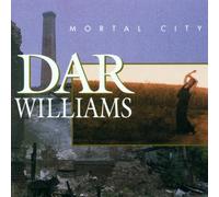 Williams,Dar - Mortal City