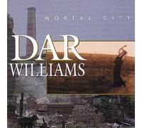 Williams Dar - Mortal City