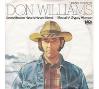 WILLIAMS, Don - Some broken hearts never mend / I recall a gypsy woman / 102 630-100