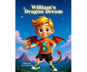 William's Dragon Dream: A Dragon-Themed Adventure Set in Washington State