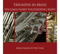 Williams-Fairey Engineering Band - Triumphs In Brass