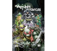 Williams, Freddie - Batman Teenage Mutant Ninja Turtles HC
