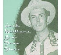 Williams, Hank Sr. - Low Down Blues