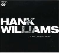 Williams, Hank - Your Cheatin' Heart