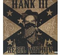 WILLIAMS III, Hank - Rebel Within - Vinyl (heavyweight vinyl LP)