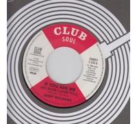 Williams Jerry - If You Ask Me (Because I Love You) / Just What Do You Plan To Do About It [7" VINYL]